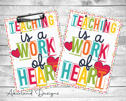 Teaching is a work of Heart Clipboard Gift for Teachers - Double Sided