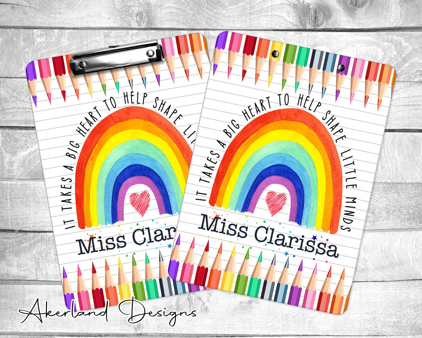 It takes a big heart to help shape little minds Teacher Rainbow Clipboard with Personalization Front and Back - Double Sided