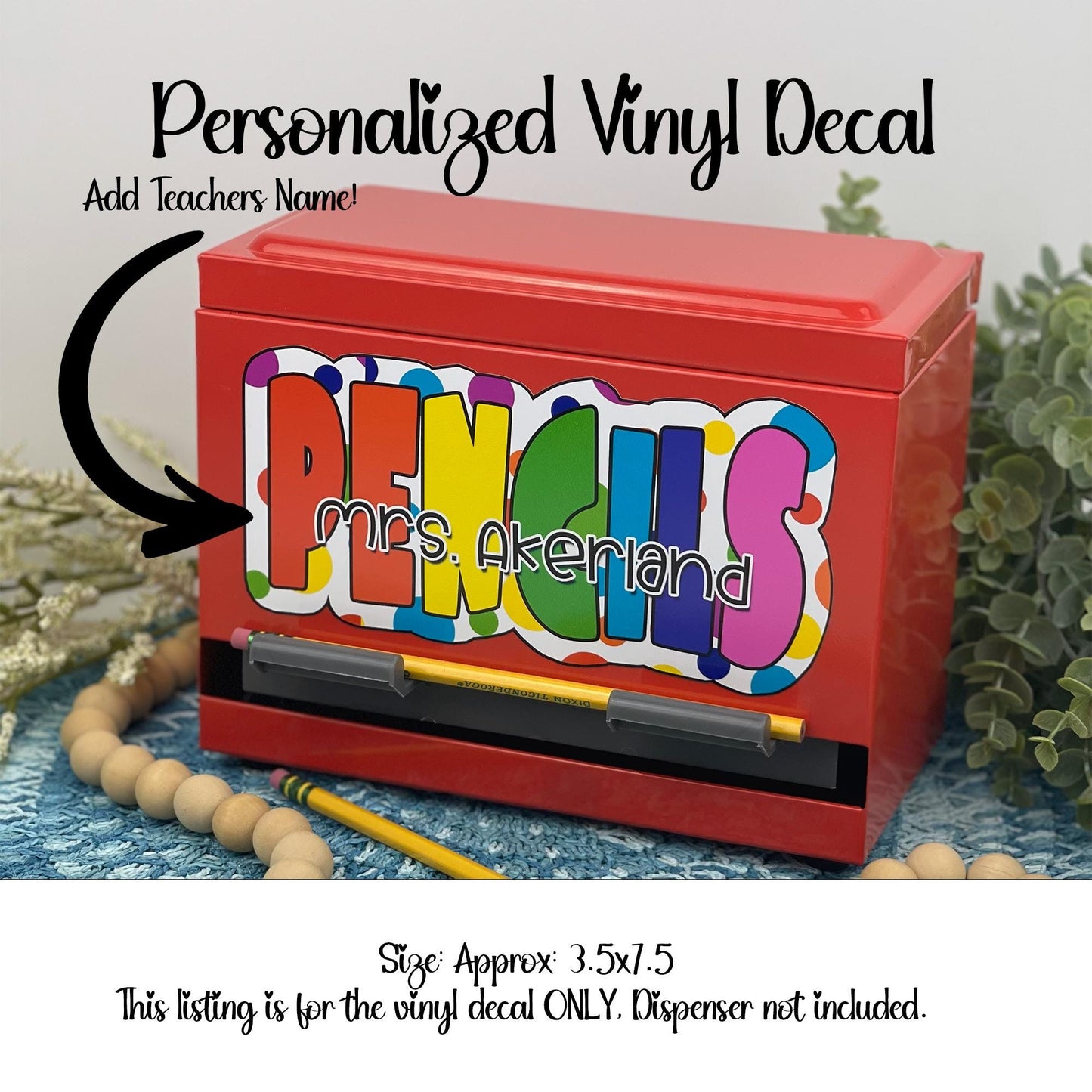 Custom Pencil Dispenser Vinyl Decal Personalized with a name. (DECAL ONLY)