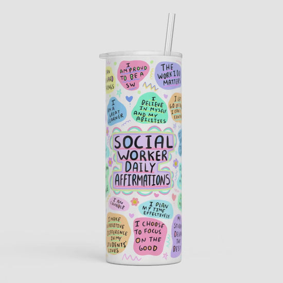 Social Worker Daily Affirmations Tumbler - 20 ounce or 30 ounce Tumbler with Straws / Gift for Social Worker