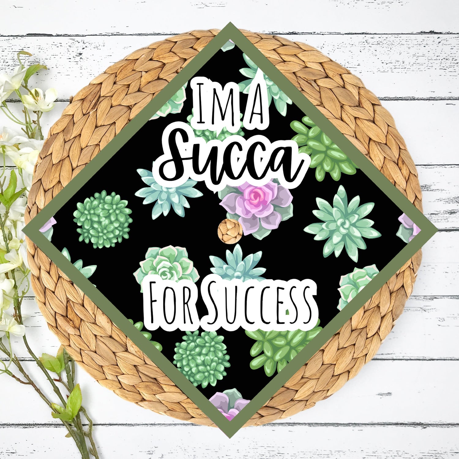 Graduation Cap Topper- Mortarboard - Inspirational Quotes - READY TO SHIP - I'm a succa for success